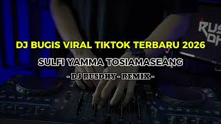 Download lagu DJ TOSIAMASEANG || DJ BUGIS VIRAL TERBARU 2026 mp3