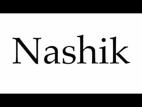 How to Pronounce Nashik