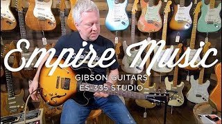 Video thumbnail for Gibson ES-335 Studio - EMPIRE MUSIC by Empire Music