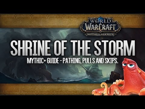 Shrine of the Storm M+ Guide: Pathing - Pulls - Mobs and Skips.