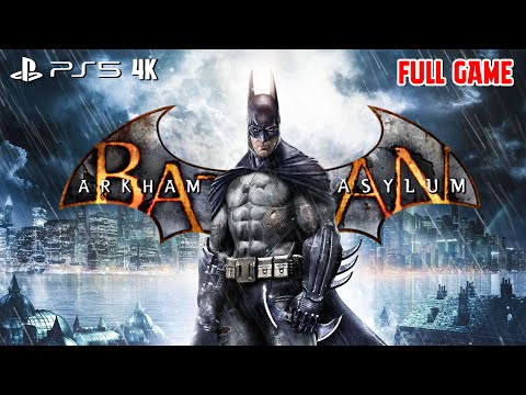 Batman Arkham Asylum (2009/2016 remaster) Full Walkthrough/Playthrough - No Commentary 4K PS5