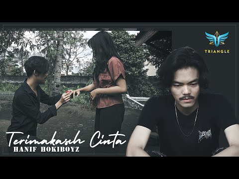 TERIMAKASIH CINTA - HANIF HOKIBOYZ (OFFICIAL MUSIC VIDEO 2022)