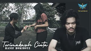 Download lagu TERIMAKASIH CINTA - HANIF HOKIBOYZ ( MUSIC VIDEO 2022) mp3 Download lagu TERIMAKASIH CINTA - HANIF HOKIBOYZ ( MUSIC VIDEO 2022) mp3