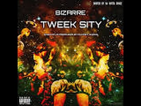 Bizarre "Tweeked up" Dir by Willie Styles Prod by SUPER