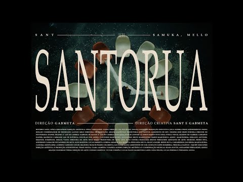 04. Sant – SANTORUA ($amuka, meLLo)