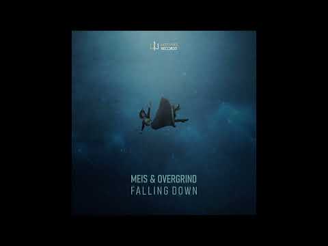 Meis & Overgrind - Falling Down
