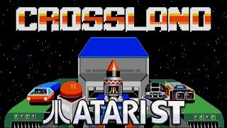 Crossland - Quick Look - Atari ST