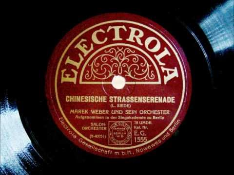Marek Weber - Chinesische Straßenserenade - Charakterstück v. Ludwig Siede - 1929