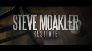 Steve Moakler - "Hesitate" acoustic one-take