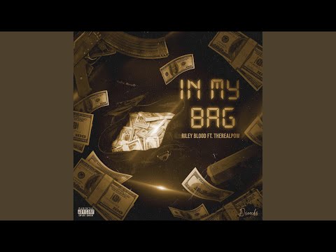 In My Bag (feat. TheRealPow)