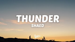 SHAED - Thunder (Lyrics/Letras)