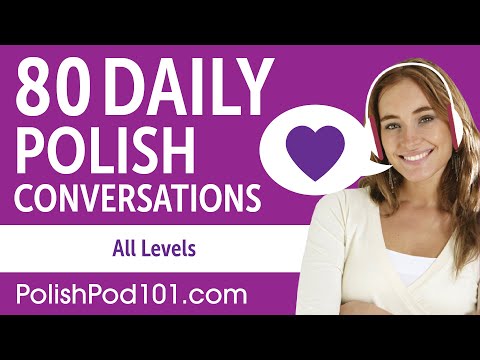 2 Hours of Daily Polish Conversations - Polish Practice for ALL Learners