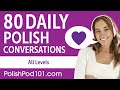 2 Hours Of Daily Polish Conversations Polish Practice For ALL Learners