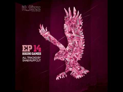 Shab Ruffcut - Bikini Games (Original Mix)