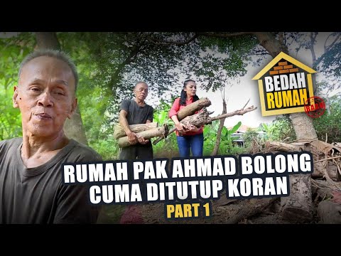 BEDAH RUMAH EPISODE 469 - Rumah Pak Ahmad Bolong Cuma Ditutup Koran (PART 1)