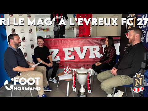 Le Mag' R1 | Saison 2 - Episode II A l'Evreux FC 27, sur les terres du Ballon d'Or Ousmane Dembélé