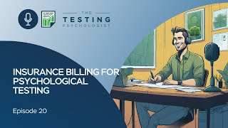 TTP  Episode 20: Insurance Billing for Psychological Testing
