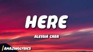 Download lagu Alessia Cara - Here (Lyrics) mp3