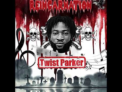 Twist Parker - Reincarnation(Audio Slide)