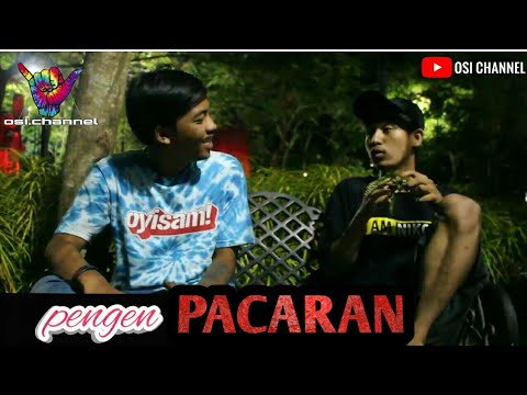 pengen-pacaran-osi-channelfilm-komedi