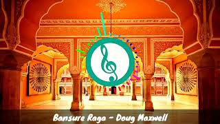 Bansure Raga - Doug Maxwell