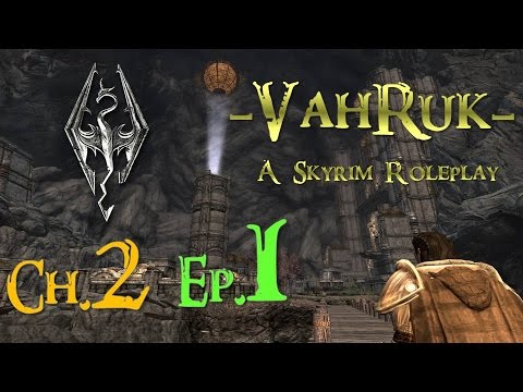 -Vahruk- The Forgotten City (Skyrim) || Ch.2 Ep.1 || 'A Touch of Magic'