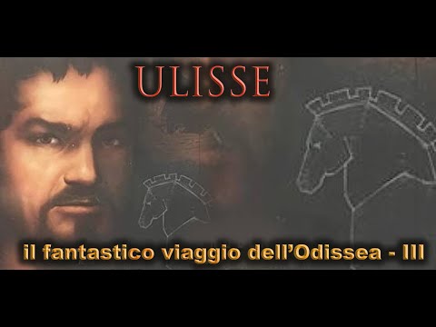ULISSE  - IL FANTASTICO VIAGGIO DELL'ODISSEA - SUPERQUARK - III
