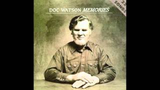 Doc Watson - Mama Don't Allow No Music