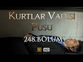 Kurtlar Vadisi Pusu 248. Bölüm HD  | English Subtitles | ترجمة إلى العربية