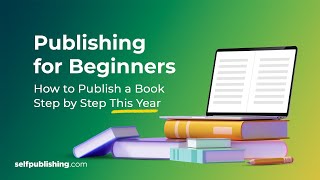 How to Publish a Book Step by Step in 2021 | Publishing for Beginners