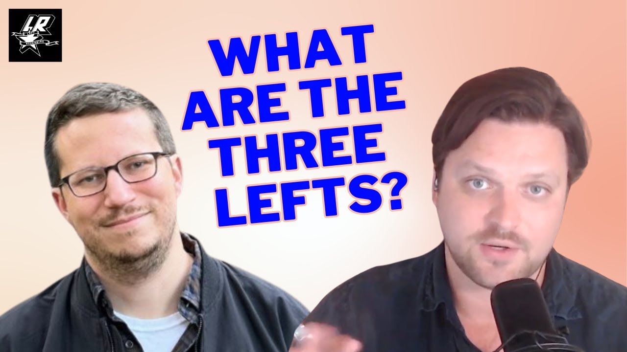 The Politics Of The Three Lefts
