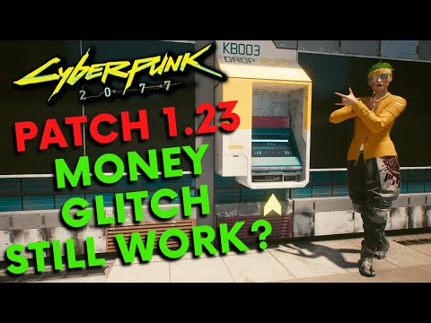 Cyberpunk 2077 - Money Glitch STILL WORKS AFTER Patch 1.23? (Infinite Money Glitch)