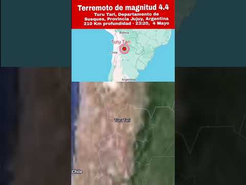 Terremoto de magnitud 4.4 Turu Tari, Dep de Susques Jujuy, Argentina 210 Km profundidad 23:20 4 Mayo
