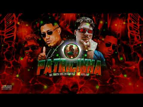 Kaylom * Patricinha ( Feat ) Mc Tonta Violentamente, Kelvin Zika Na Base