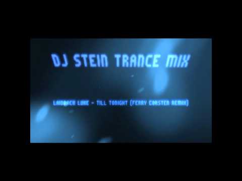 Dj Stein Trance Mix 05 Laidback Luke - Till Tonight (Ferry Corsten Remix)