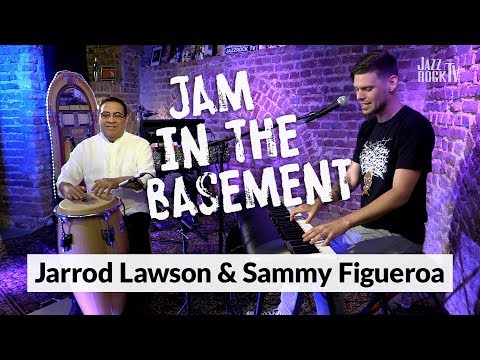 JazzrockTV #140 – Jam In The Basement – JARROD LAWSON & SAMMY FIGUEROA