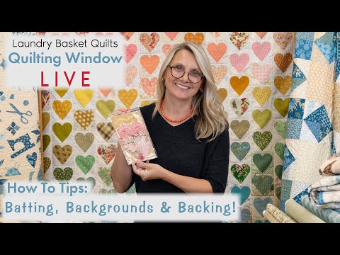 Quilting Window LIVE - Selecting the Perfect Background & Backing Fabrics!