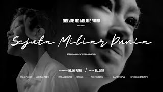 Download lagu Sejuta Miliar Dunia - Sheemar feat Melanie Putria mp3 Download lagu Sejuta Miliar Dunia - Sheemar feat Melanie Putria mp3