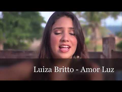 Luiza Britto - Amor Luz