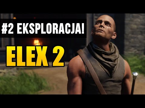 Zagrajmy w Elex 2 [#02] - EKSPLORACJA i WALKA (Gameplay PL)