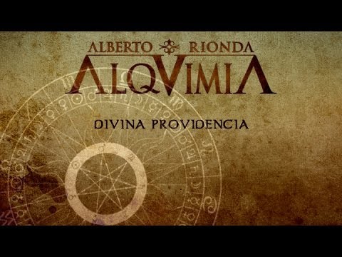 ALQUIMIA de Alberto Rionda • Divina Providencia 🔥