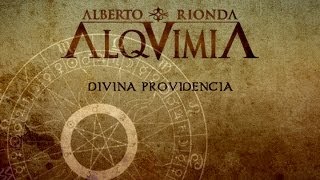 ALQUIMIA de Alberto Rionda • Divina Providencia 🔥