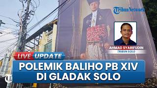 Heboh! Polemik Baliho PB XIV Hangabehi di Gladak Solo, GKRP Timoer Siap Tempuh Jalur Hukum