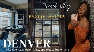 Denver Colorado Travel Vlog: Solo Date Night And Adventure In A Speakeasy Bar + more