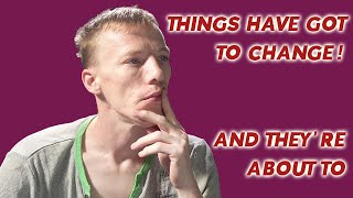 I'm Making Some Changes To My Channel... Here's The Why And When...