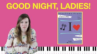 Good Night, Ladies! (PlayTime Piano Favorites)