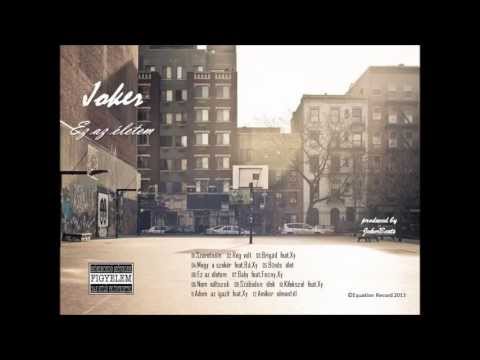 Joker & Xy - Brigád /Ez az életem 2013/