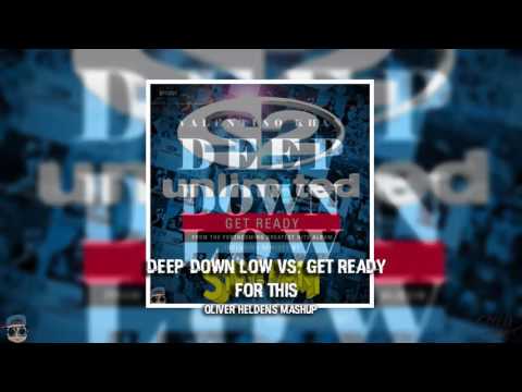 🚀Deep Down Low vs Get Ready For This (Oliver Heldens Mashup)🚀