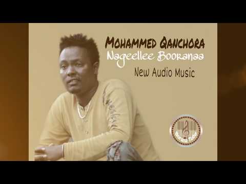 New Oromo/Borana Music 2019 MOHAMED QANCHORA**Nageellee Booranaa
