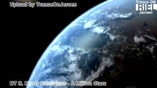 [HD] BT feat. Kirsty Hawkshaw - A Million Stars (best vocal trance 2010, Hubble deep field video]